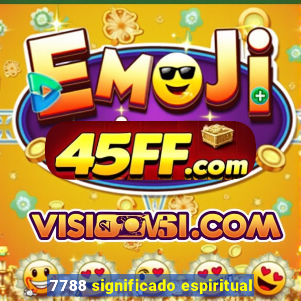 7788 significado espiritual